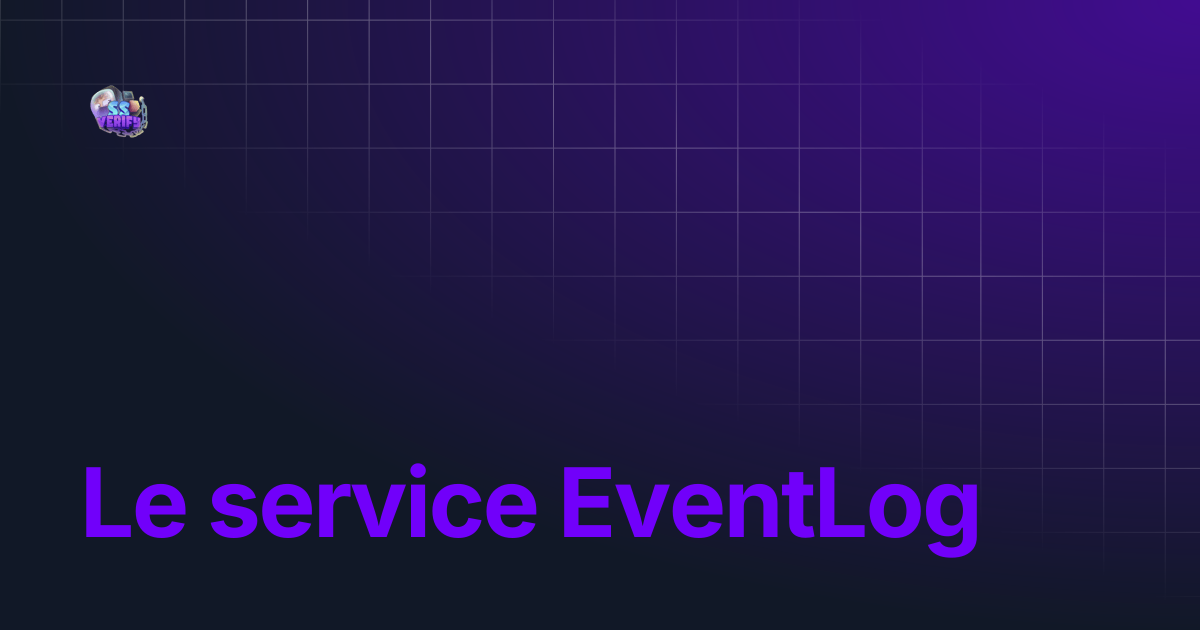 Le service EventLog | SSVerify Guide